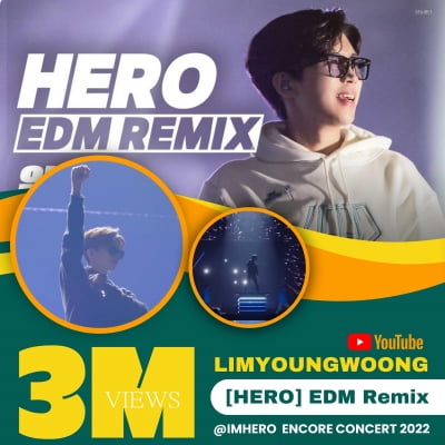 Lim Young-woong's 'HERO' EDM remix exceeds 3 million views