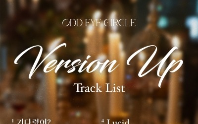 Odd Eye Circle's special gift, 'Preheating the comeback' with the 'Version Up' track list