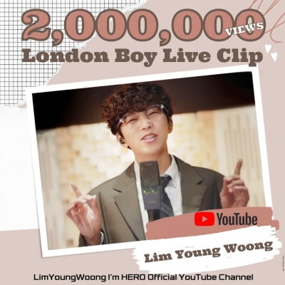 Lim Young-woong's 'London Boy' live clip video exceeds 2 million views